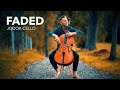 Faded  alan walker  jodok cello