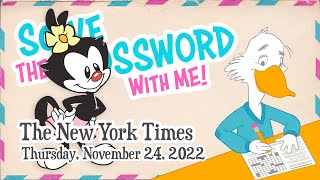 Solve With Me: The New York Times Crossword - Thursday, November 24, 2022