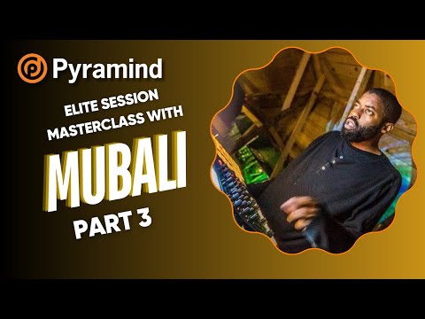 Elite Session Masterclass with Mubali Part 3