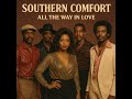 Southern Comfort (All the way in love)