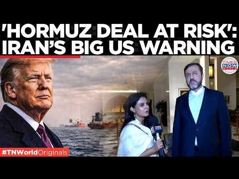 TIMES NOW EXCLUSIVE: Iran Says Indian Ships Safe, Blames US For Strait Tensions | Times Now World