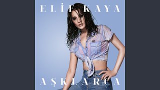 Aşklarca - Elif Kaya
