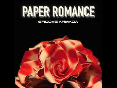 Groove Armada - Paper Romance (Nacho Marco Remix)