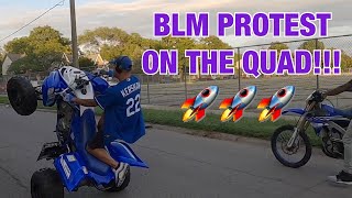 BLM PROTEST!(ON THE 4 WHEELER!)