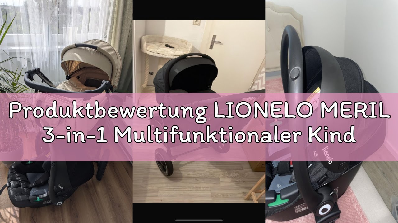 Produktbewertung LIONELO MERIL 3-in-1 Multifunktionaler Kinderwagen 0-48 Monate Bis zu 22 kg, Babywa
