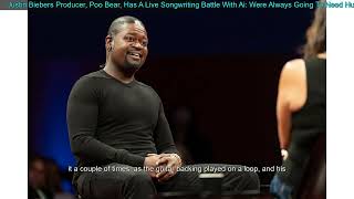 Justin Biebers Producer, Poo Bear, Has A Live Songwriting Battle With Ai: Were Always Goin