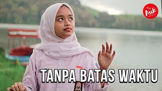 Download lagu TANPA BATAS WAKTU - ADE GOVINDA FEAT. FADLY ( IA SALSABILA & WAHAB COVER )