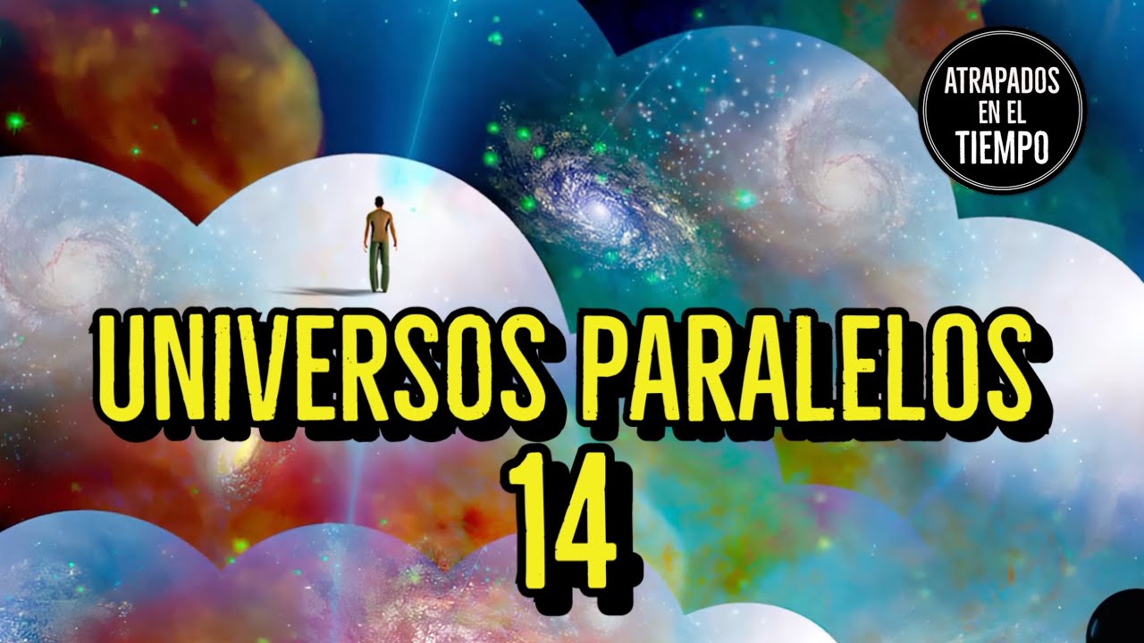 Historias de Universos Paralelos numero 14
