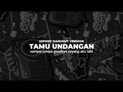Tamu Undangan - La Tasya Feat. Bebe Syabella, Nayla Fardila (HIPHOP DANGDUT VERSION)