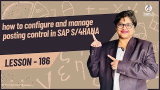 #lecture 186: how to configure and manage posting control in SAP S/4HANA | #sapficotutorial |