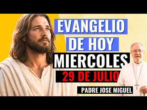 Evangelio del 29 julio 2026