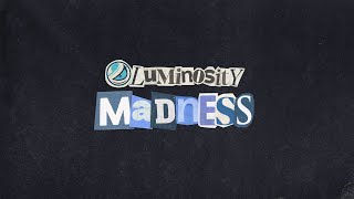 Luminosity Madness | ft. Tweek, Maister, Sonix, Marss, Void, and more!
Luminosity Madness | ft. Tweek, Maister, Sonix, Marss, Void, and more! Luminosity Madness | ft. Tweek, Maister, Sonix, Marss, Void, and more!