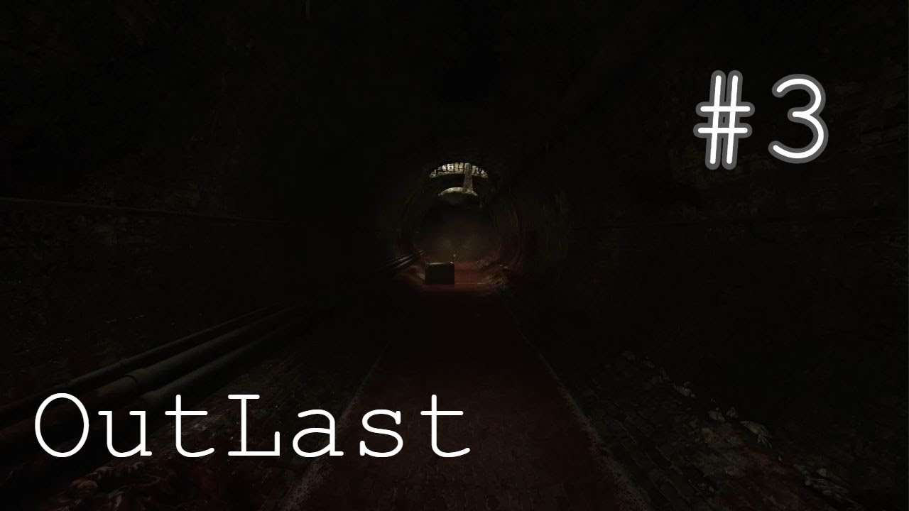 OUTLAST Part 3 Gameplay Walkthrough (NO COMMENTARY)