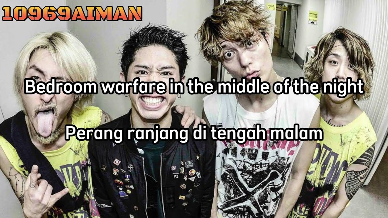 ONE OK ROCK-Bedroom Warfare (Japanese Version) | Lirik Terjemahan Indonesia