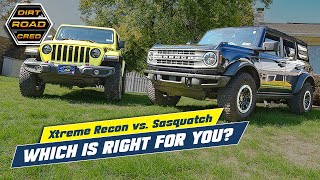 Jeep Wrangler Xtreme Recon vs Ford Bronco Sasquatch