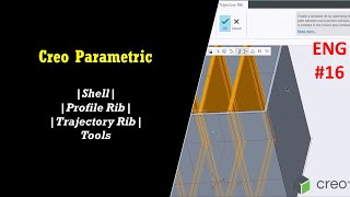 Creo Tutorial Shell, Profile Rib, Trajectory Rib