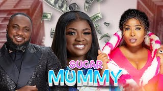 SUGAR MUMMY (full movie) Tracey Boakye, Gloria Sarfo, Frank Badu Ntiamoah, Fred Amogi, Kisa, Christi