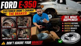 Customer Didn't Change the Brakes... Look What Happened to This Ford E-350! 😱