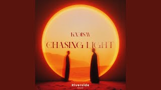 Chasing Light