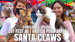 SANTA CLAWS | CAT FEST 16 | GROTTO PUSA SERYE | DECEMBER 24, 2023