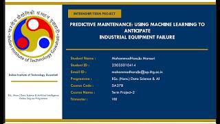 Predictive Maintenance: Using Machine Learning to Anticipate Industrial Equipment Failure