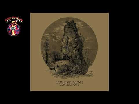 Locust Point — Locust Point - Michigan Drag (2022)