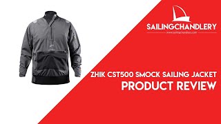 Zhik CST500 Smock Product Review