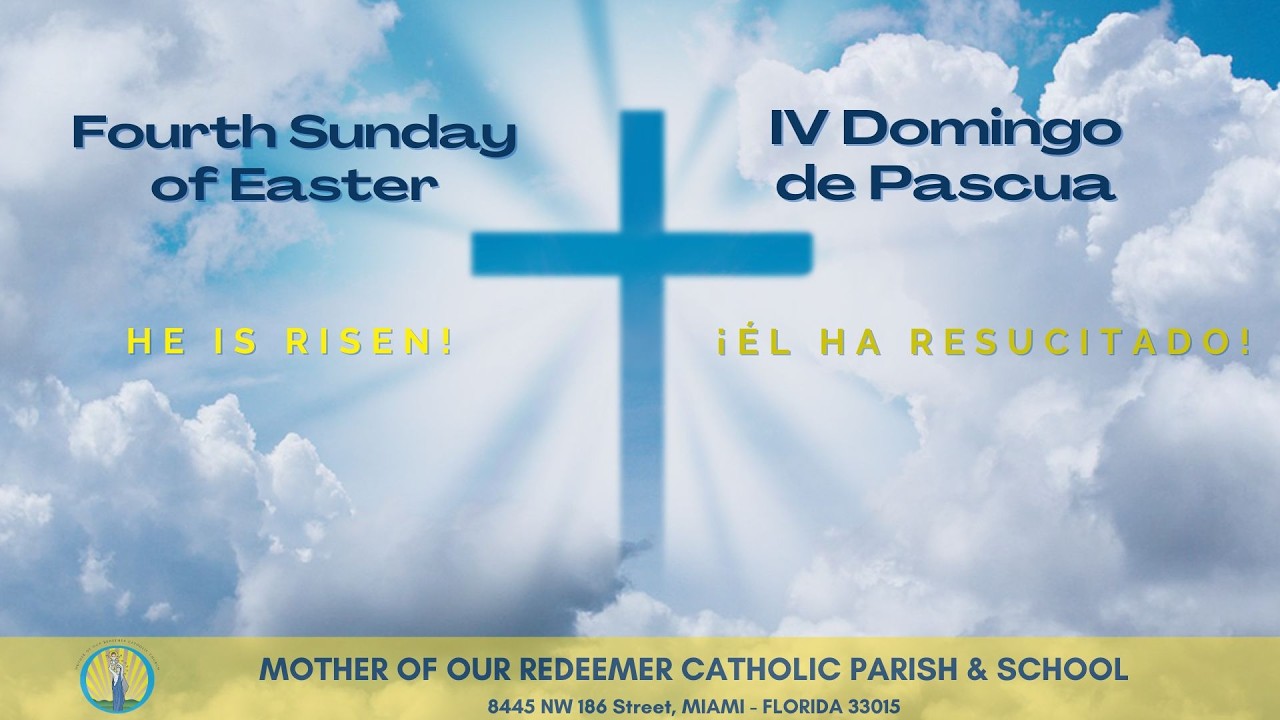 10:30 AM - 4/26 - Fourth Sunday of Easter - Holy Mass