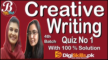 Digiskills Creative Writing Quiz No 1 | DigiSkills Courses Solution | Batch 4 | BeingUstad