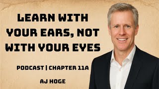 Learn With Your Ears, Not With Your Eyes Chapter 11A Effortless English