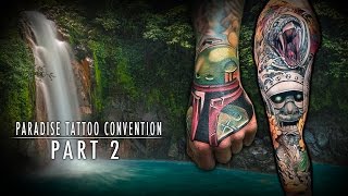 Tattoo Convention Coverage - Paradise Tattoo Convention Part 2