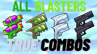 all blasters true combos