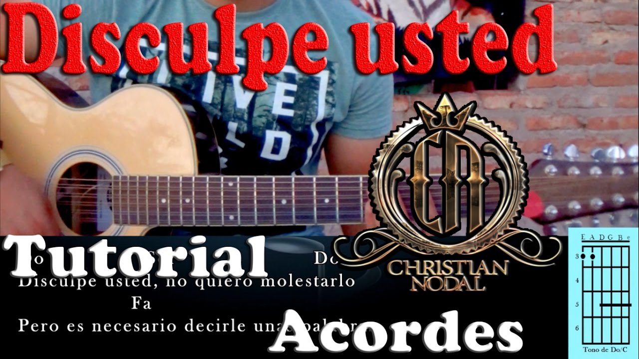 Tutorial | Disculpe usted |Christian Nodal | Acordes