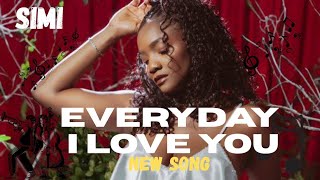 Download Lagu Simi - Everyday I Love You (Lyrics video) MP3