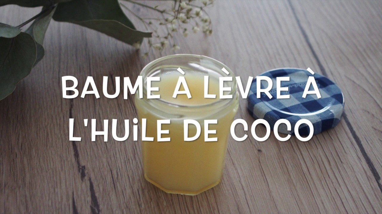 Baume à lèvre à l'huile de coco - YouTube