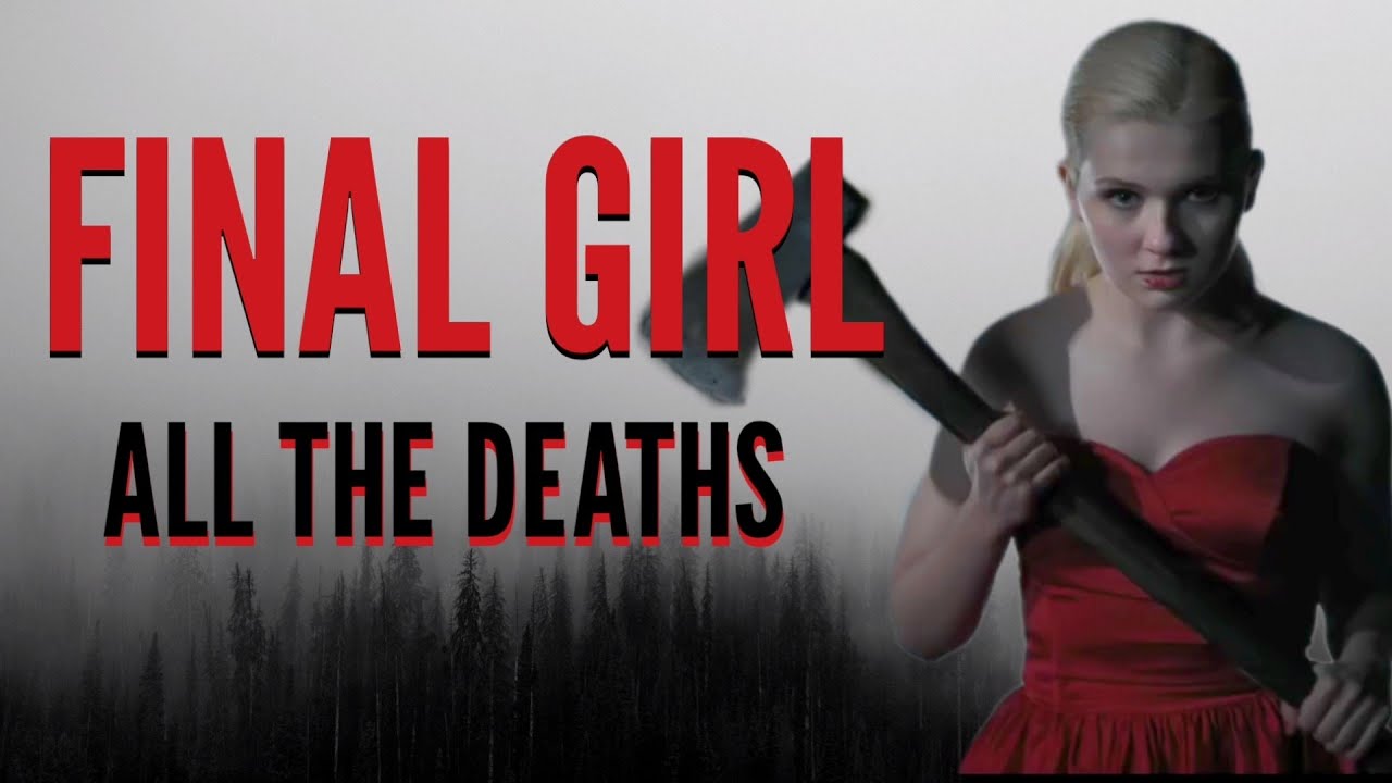 Final Girl: All The Deaths 
