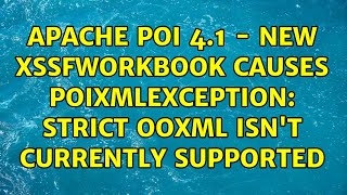 Apache POI 4.1 - new XSSFWorkbook causes POIXMLException: Strict OOXML isn't currently supported