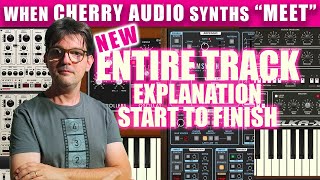 Cherry Audio Synths Meet | Track Explained start to finish | Elka-x Dreamsynth Eightvoice Miniverse Profile
