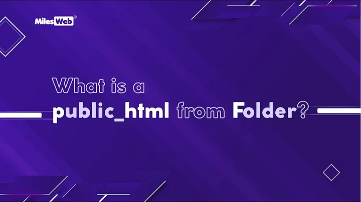 What is a public_html Folder? | MilesWeb