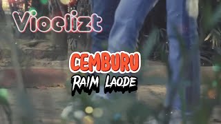 Raim Laode - Cemburu (LIRIK)