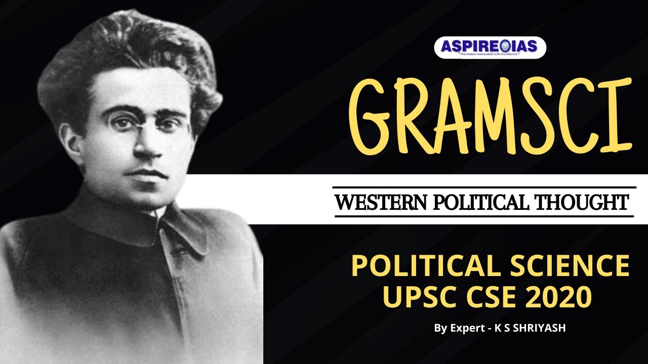 GRAMSCI - Western Political Thought | UPSC Political Science Optional | PSIR Crash Course Mains 2020