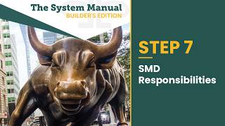 BFS - Step 7 - SMD Responsibilities