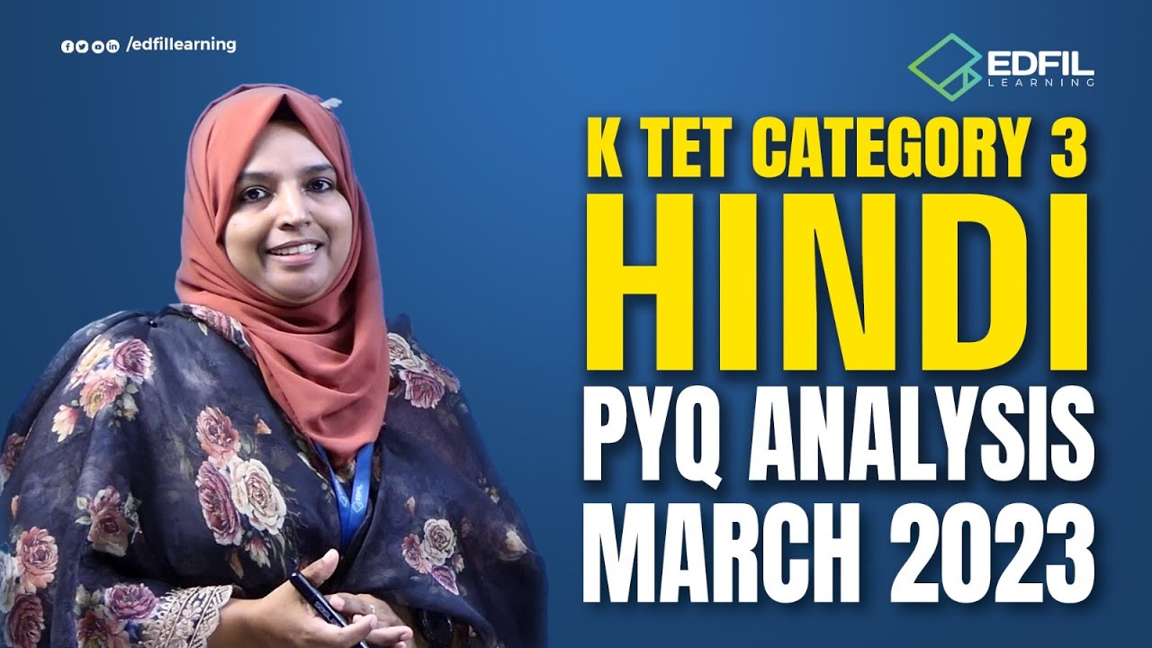 K TET CATEGORY 3 HINDI | PYQ ANALYSIS MARCH 2023 | EDFIL Learning