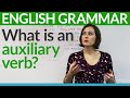 Basic English Grammar: What is an auxiliary verb?