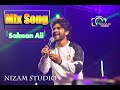 Mix song  salman ali  nizam studio