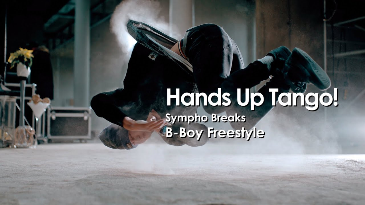 Hands Up Tango! Sympho Breaks / BBoy Freestyle (in the Mix) YouTube