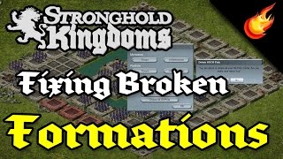 Stronghold Kingdoms - Fixing Broken Castle Formations