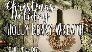 How to Make a Holly Berry Wreath | Dollar Tree DIY | The Green Notebook