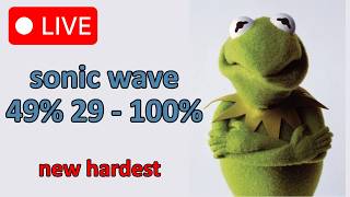🔴sonic wave 49% 29 - 100% // NEW HARDEST