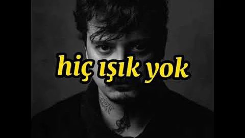 No1-Hiç Işık Yok (şarkı sözleri)